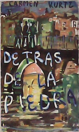 Detrás de la piedra. Novela.