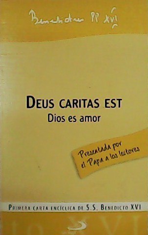 Deus caritas est. Dios es amor.