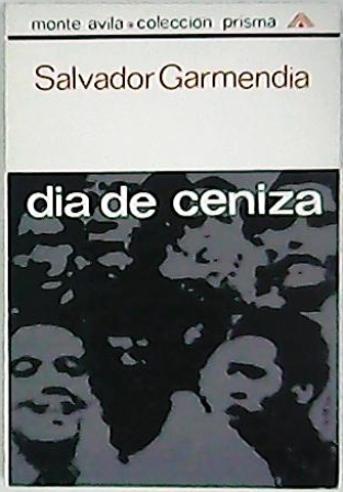 Día de ceniza. Novela.