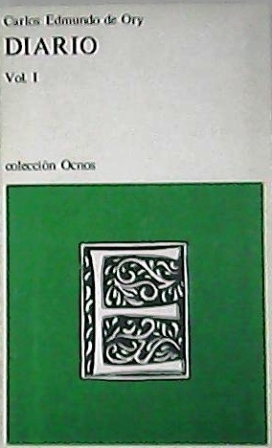 Diario (1944-1956). (Aparece como Vol. I, pero fue el único …