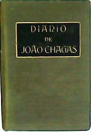 Diario de João Chagas (1915 - 1916 - 1917).