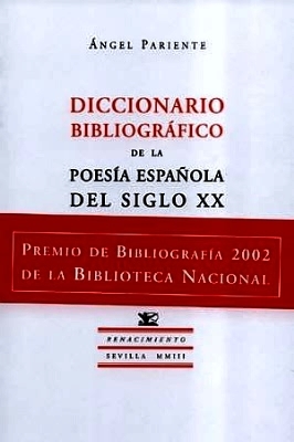 Diccionario bibliográfico de la poesía española del siglo XX. (Premio …