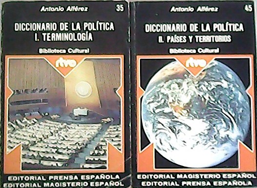 Diccionario de la política I. Terminología. II. Países y Territorios.