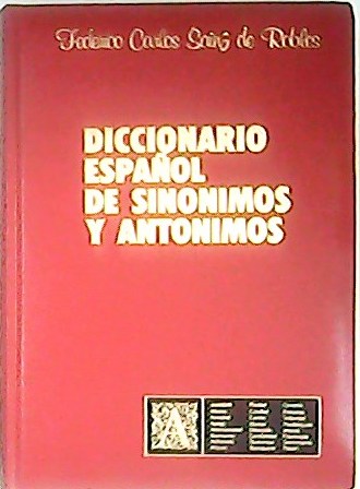 Diccionario de sinónimos y antónimos de la lengua española.