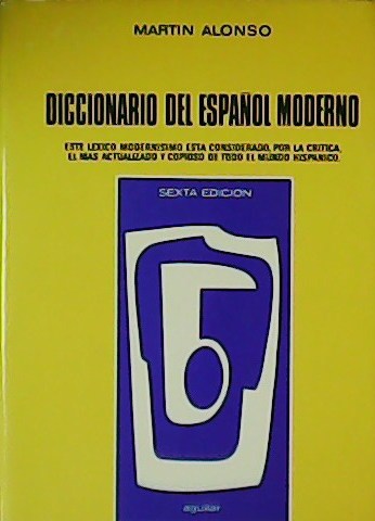 Diccionario del Español Moderno. Este léxico modernísimo está considerado, por …
