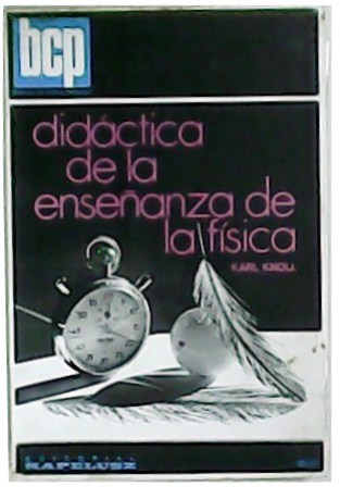 Didáctica de la enseñanza de la Física: Teoría y práctica …