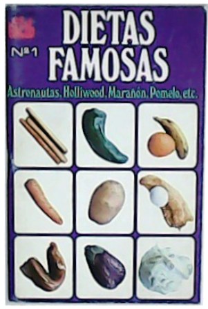 Dietas famosas: astronautas, Hollywood, Marañón, pomelo, etc.