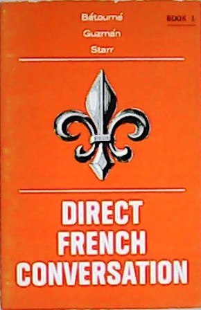 Direct French conversation. Book 1.