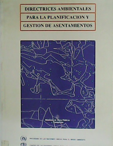 Directrices ambientales para la planificación y gestión de asentamientos.