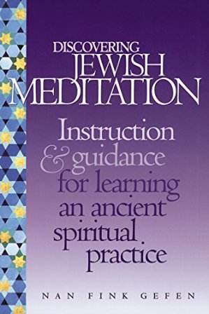 DISCOVERING JEWISH MEDITATION JEWISH. Instruction and guidance for learning an …