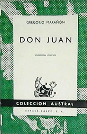 Don Juan. Ensayos sobre el origen de su leyenda.