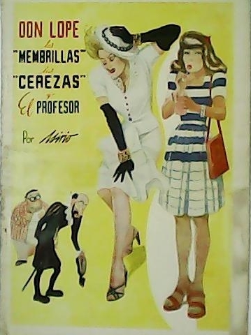 DON LOPE. LAS MEMBRILLAS, LAS CEREZAS Y EL PROFESOR.
