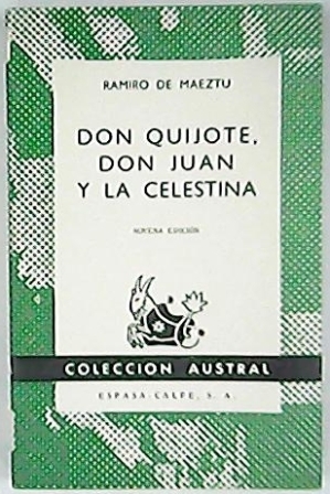 Don Quijote, Don Juan y la Celestina. Ensayos en simpatía.