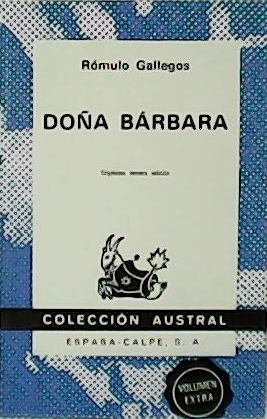 Doña Bárbara. Novela.