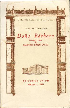 Doña Bárbara. Prólogo y notas de Mariano Picón Salas.