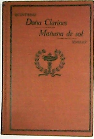 Doña Clarines. Seguido de Mañana de sol. Teatro.