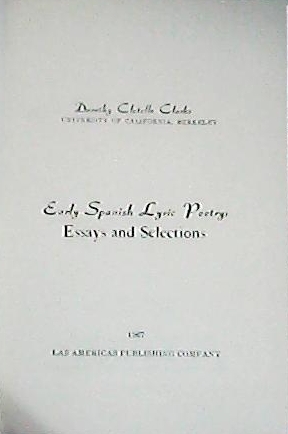 Early Spanish Lyric Poetry. Essays and selections. (Mio Cid, Razón …