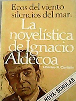Ecos del viento, silencios del mar. La novelística de Ignacio …