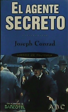 El agente secreto. Novela.