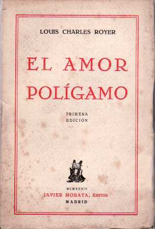 El amor polígamo (El serrallo). Novela.