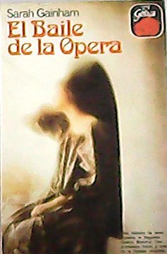 El baile de la Ópera. Traducción de Eva Iribarne Dietrich.