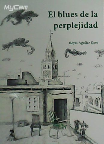 El blues de la perplejidad.