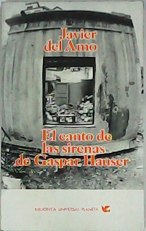 El canto de las sirenas de Gaspar Hauser.