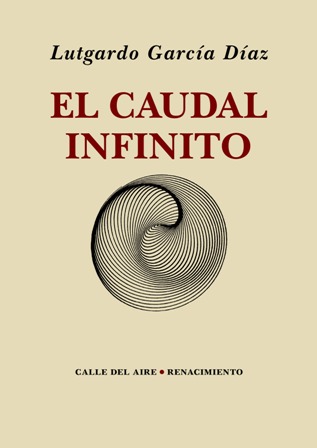El caudal infinito. Tras La llave misteriosa, Lutgardo García Díaz …