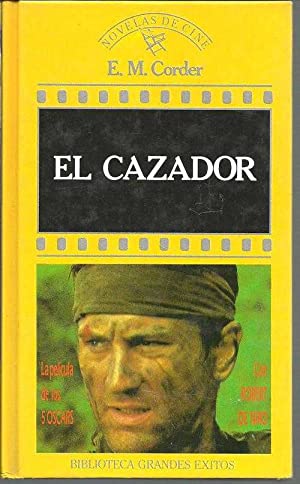 El cazador.