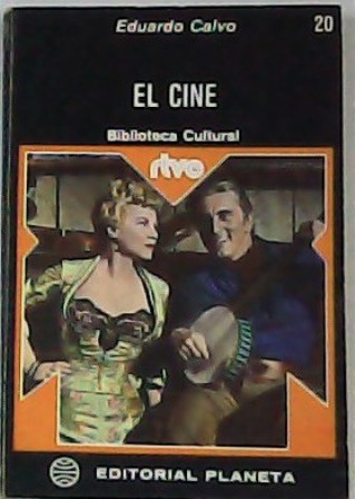 El cine. Ensayo. (Contenido: "Notas sobre el Western y la …