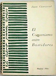 El comunismo entre Bastidores.