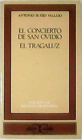 El concierto de San Ovidio. El tragaluz. Edición de Ricardo …