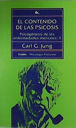 El contenido de las psicosis. Psicogénesis de las enfermedades mentales/2.