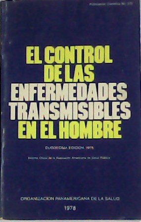 El control de las enfermedades transmisibles en el hombre.