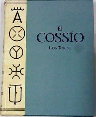 El Cossío. Los Toros. T1: El toreo. T2: El toro. …