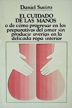 El cuidado de las manos. O de como progresar en …