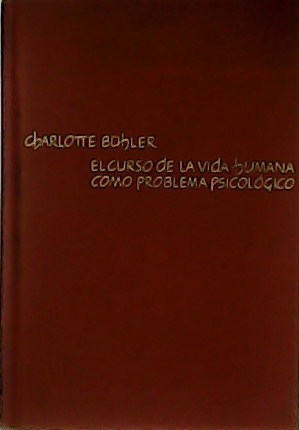 El curso de la vida humana como problema psicológico. Traducido …