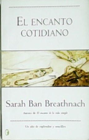 El encanto cotidiano: Un año de esplendor y sencillez.