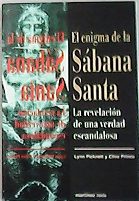 El enigma de la Sábana Santa. La revelación de una …