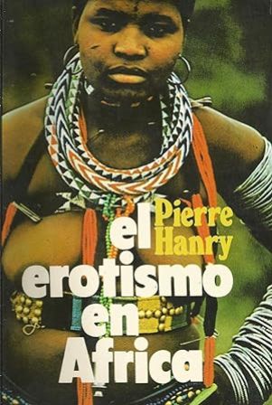 El erotismo en Africa. El comportamiento sexual de los jóvenes …