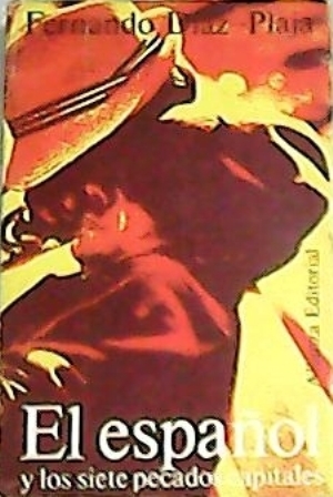 El español y los siete pecados capitales.