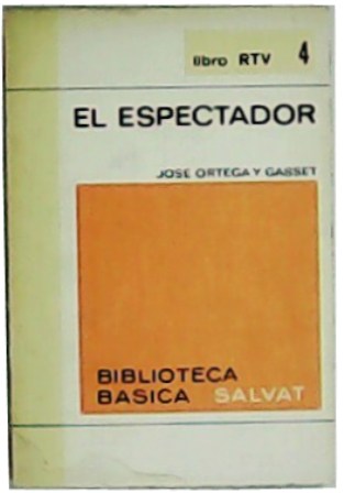 El espectador. Selección y prólogo de Gaspar Gómez de la …