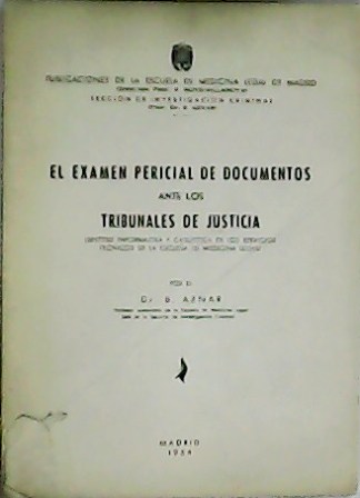 El examen pericial de documentos ante los tribunales. síntesis informativa …