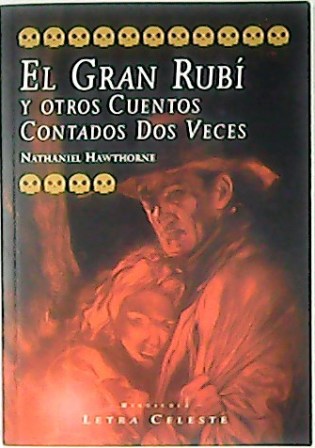 El gran rubí y otros cuentos contados dos veces. Edición …