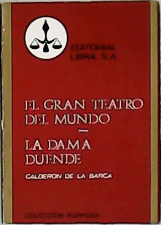 El gran teatro del mundo - La dama duende. Prólogo …