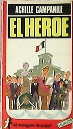 El héroe. Humor. Traducción de Juan Moreno.