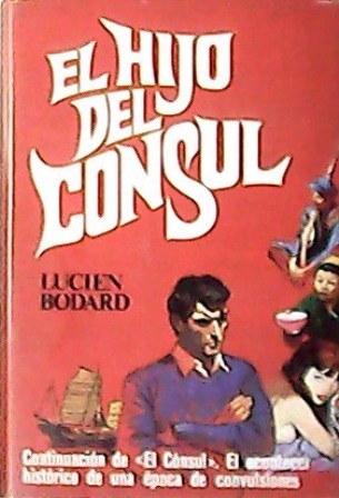 El hijo del cónsul. Novela. Traducción de J. Ferrer Aleu.