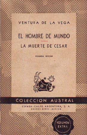 El hombre de mundo. La muerte de César.