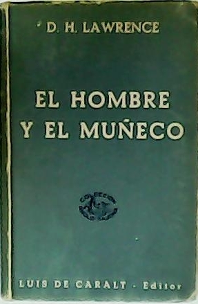 El hombre y el muñeco. Novela.