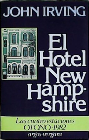 El hotel New Hampshire. Traducción de Iris Menéndez.